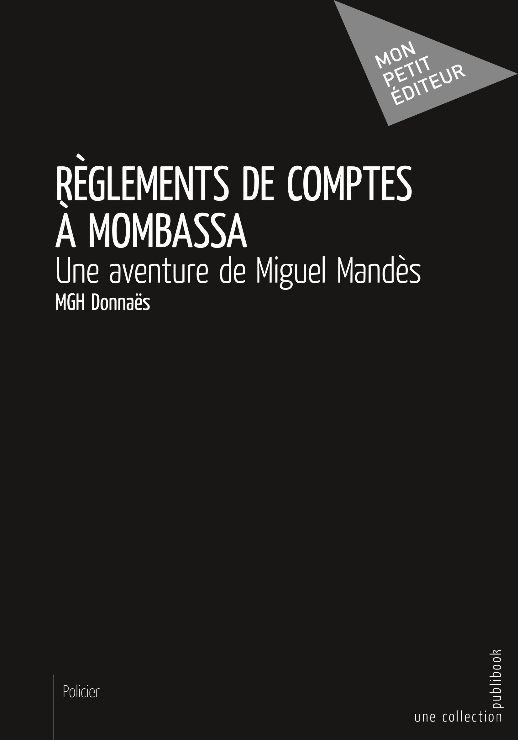 Règlements de comptes à Mombassa