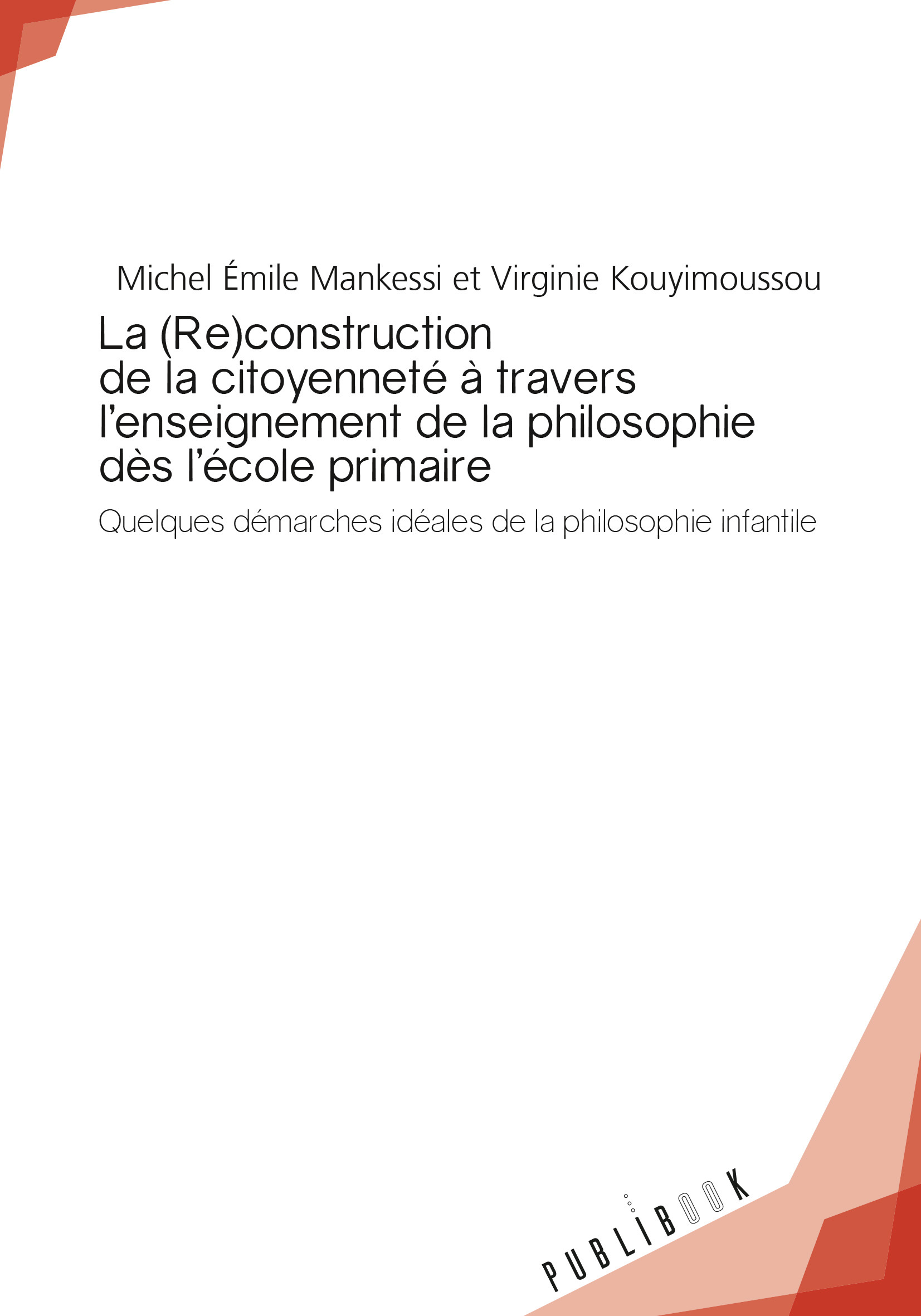 (Re)construction de la citoyenneté à travers l'enseignement de la philosophie dès l'école primai