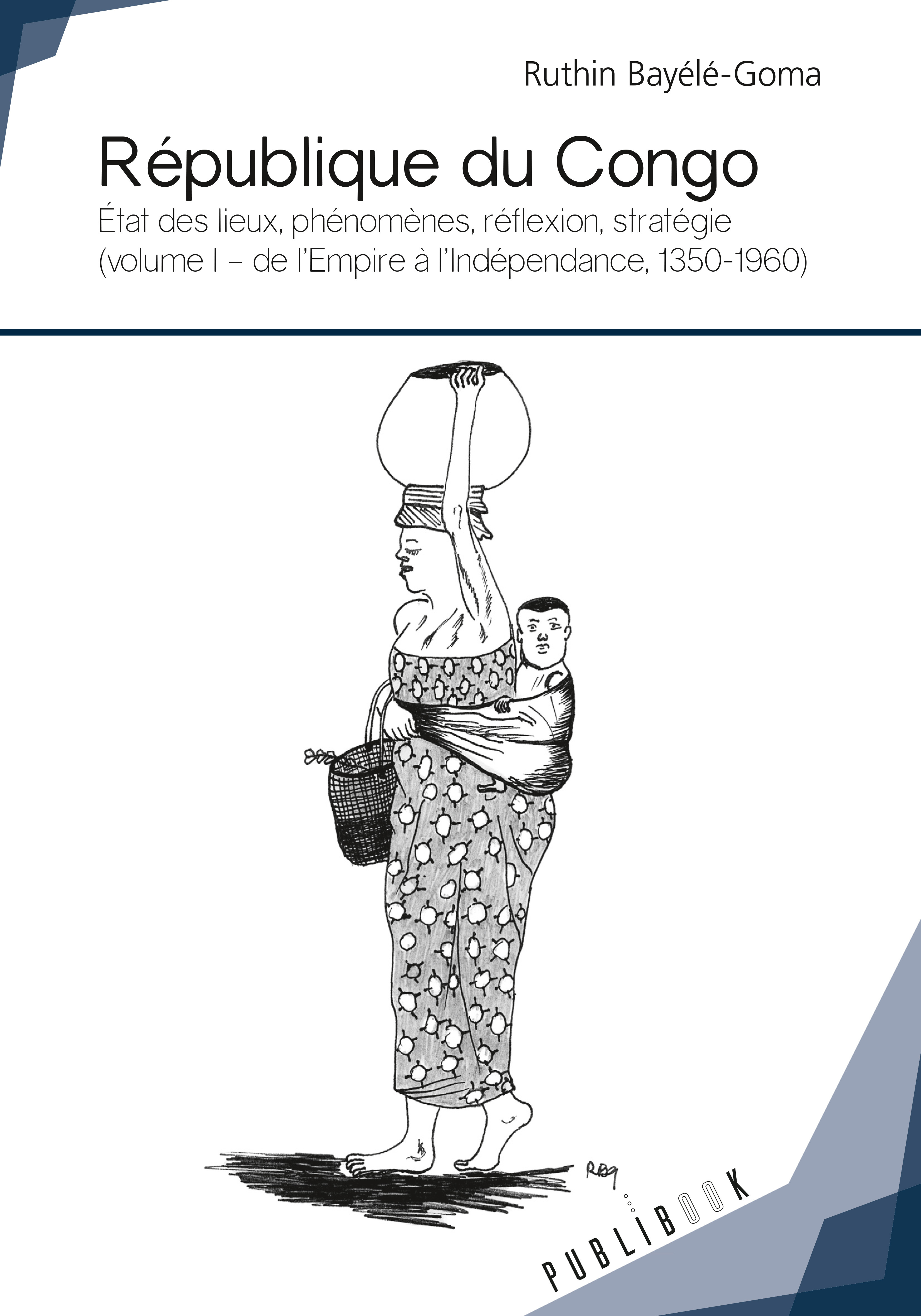 République du Congo - Tome 1