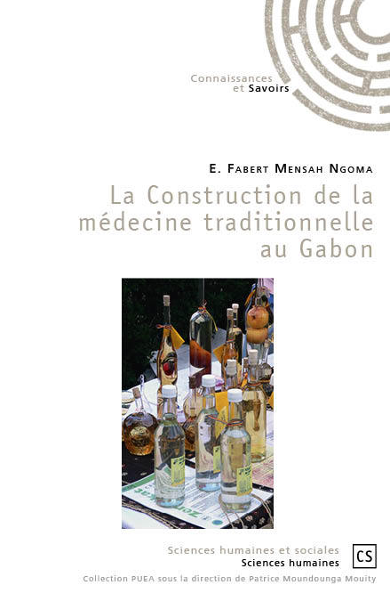 La Construction de la médecine traditionnelle au Gabon