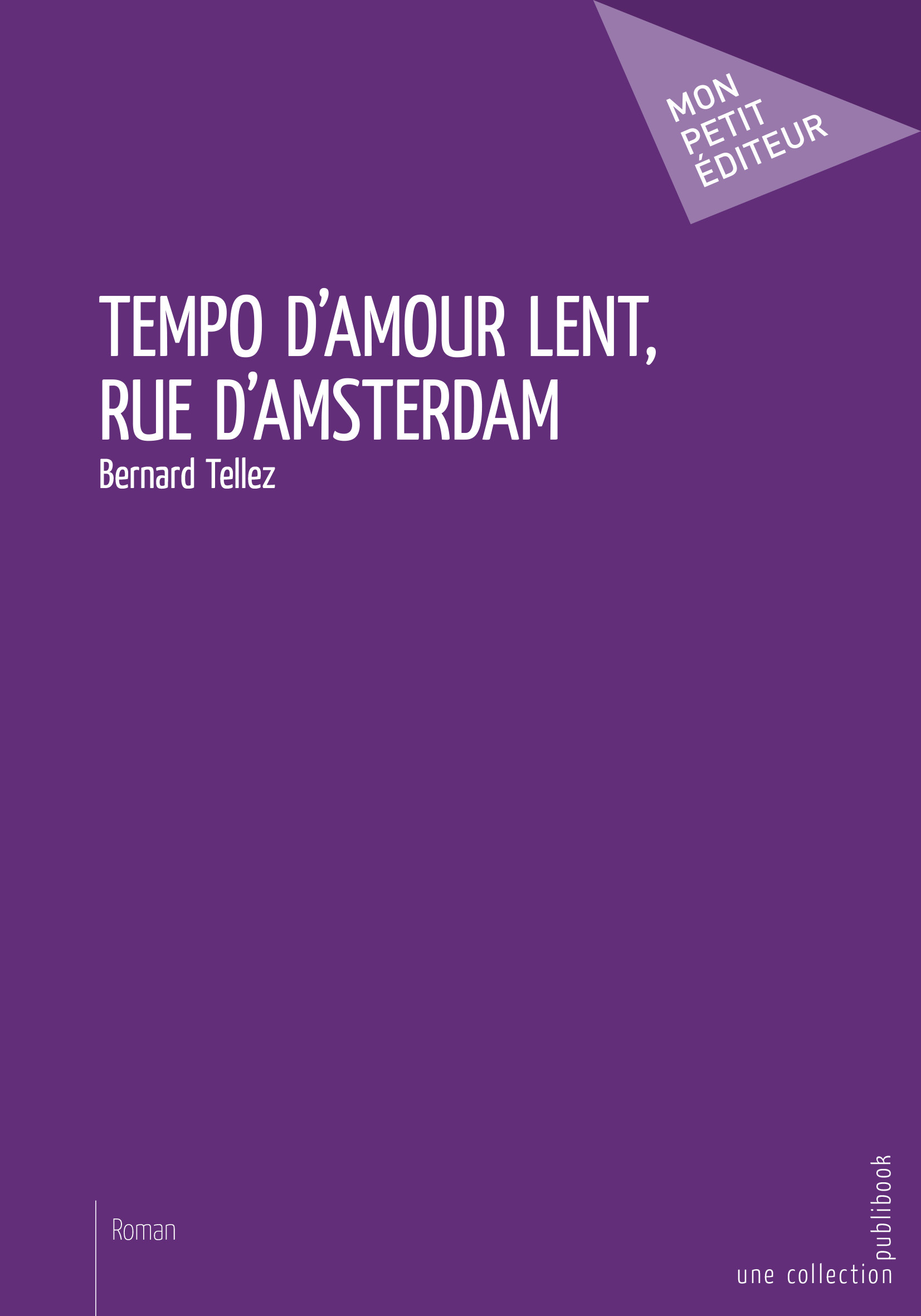 Tempo d'amour lent, rue d'Amsterdam