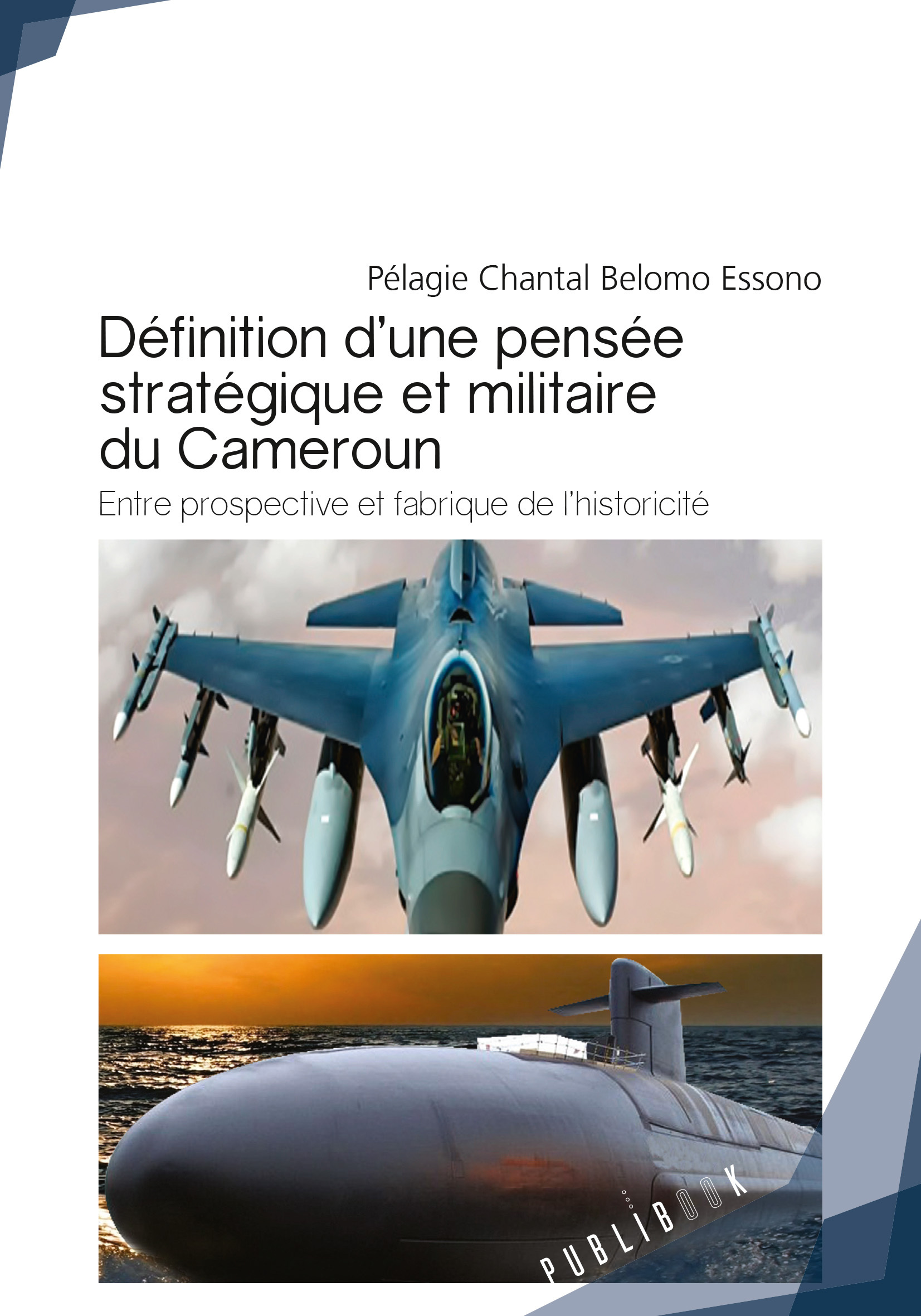 Définition d'une pensée stratégique et militaire du Cameroun