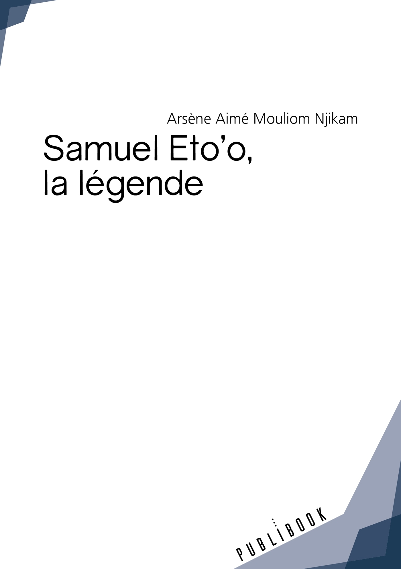 Samuel Eto'o, la légende