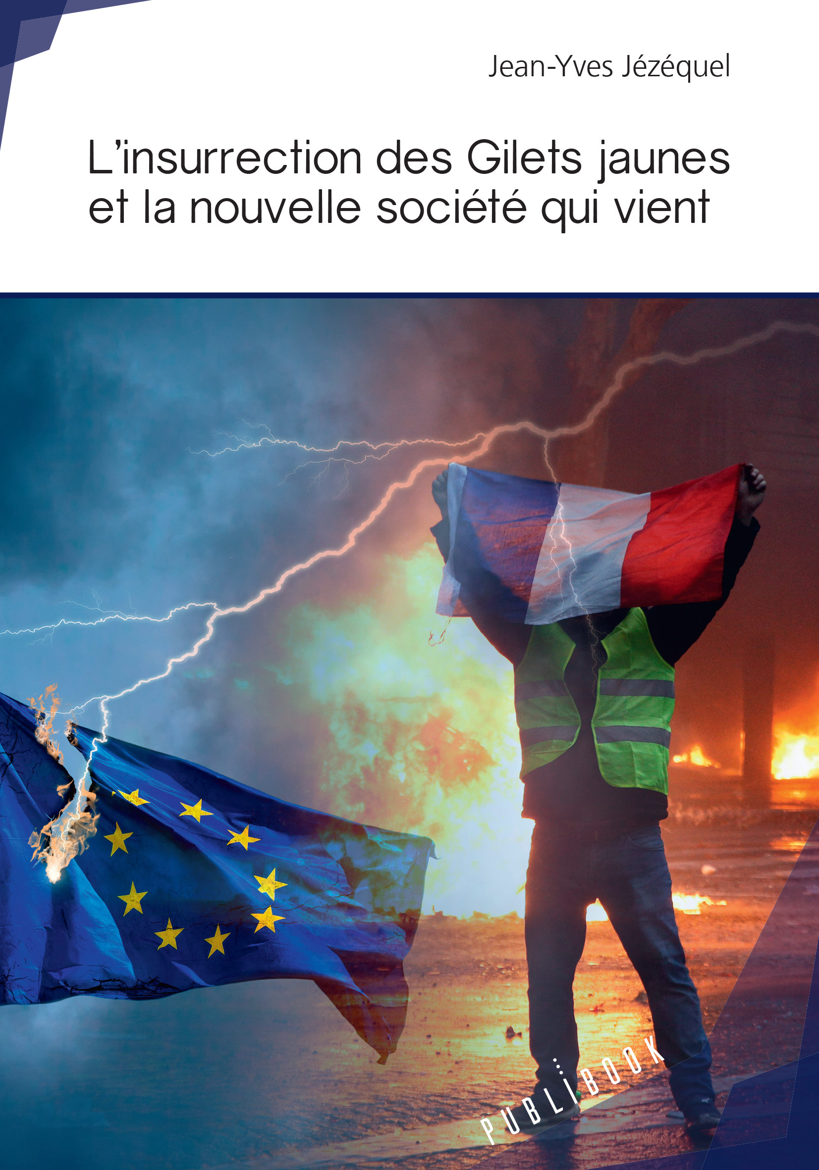 L'insurrection des Gilets jaunes et la nouvelle société qui vient