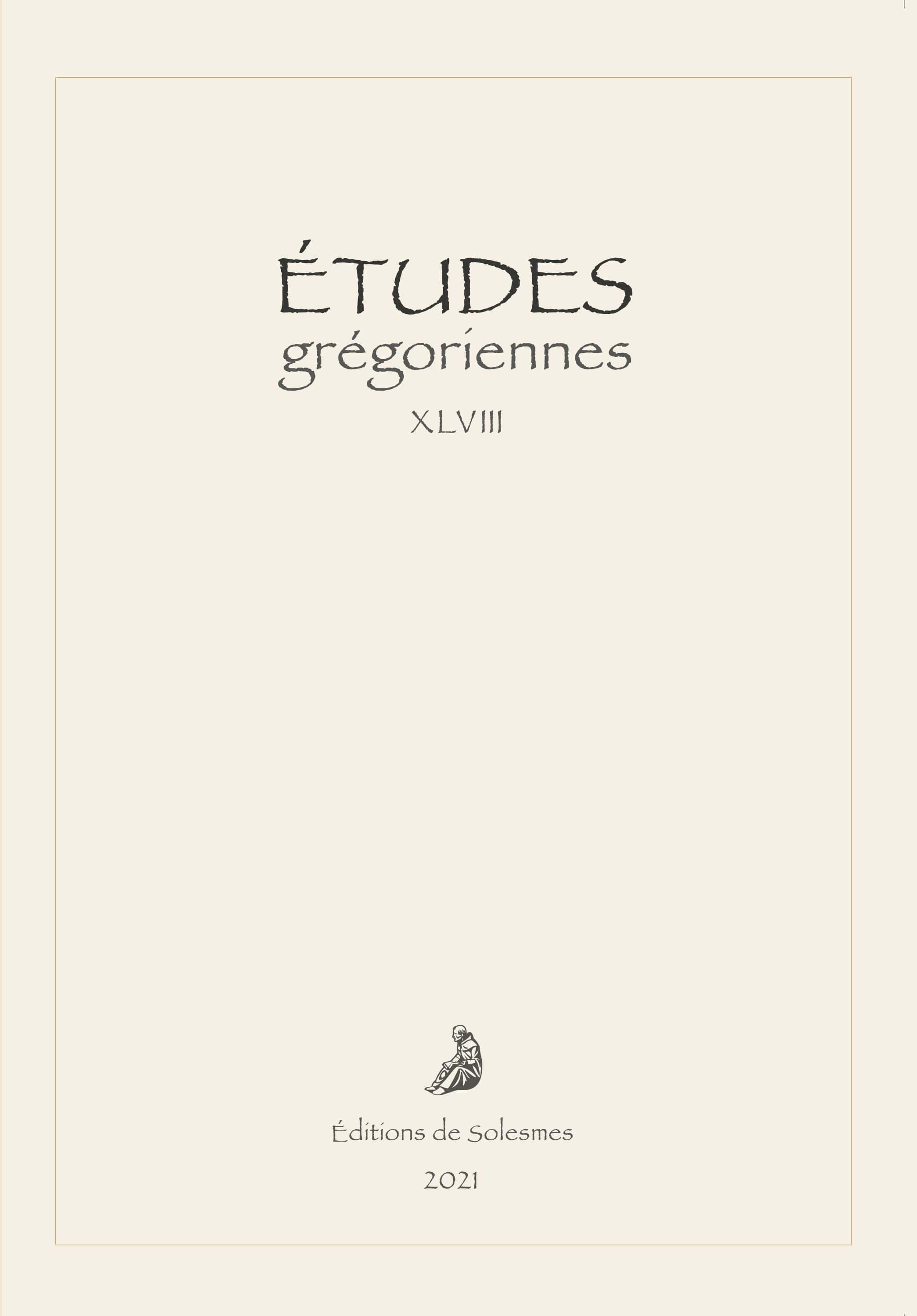 Études grégoriennes – vol. XLVIII – 2021