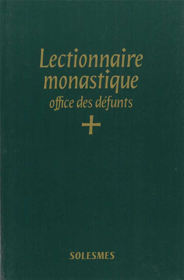 Lectionnaire monastique - office des défunts
