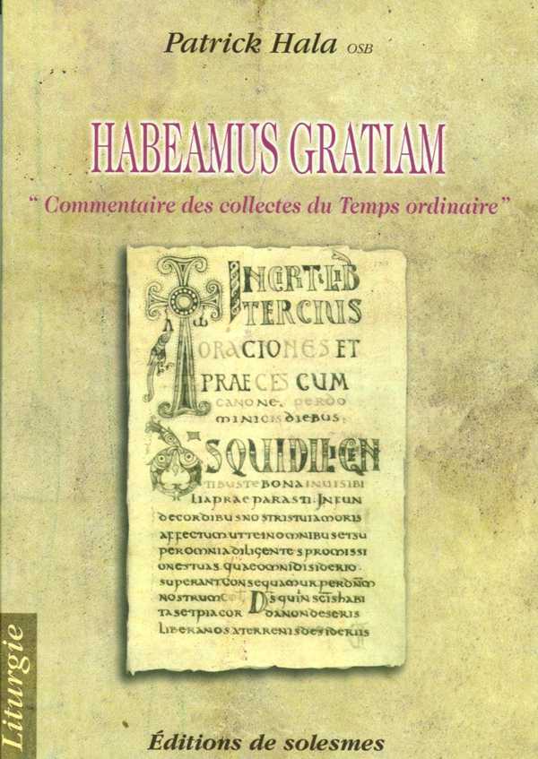 Habeamus gratiam