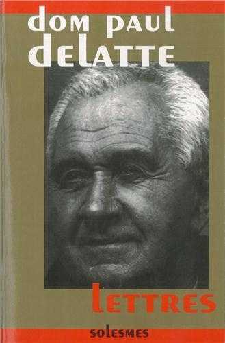 Lettres de dom Delatte