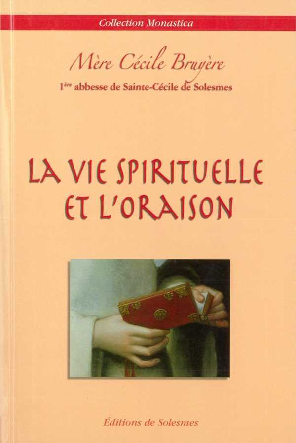 Vie spirituelle et l'oraison