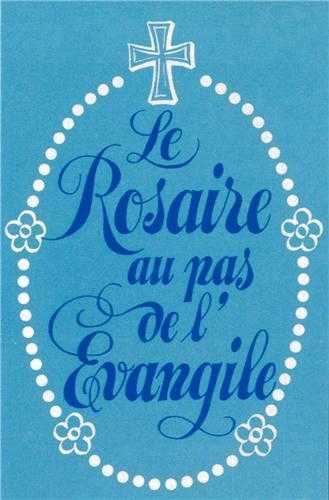 Le rosaire au pas de l'Evangile