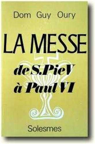 La Messe de St Pie V à Paul VI