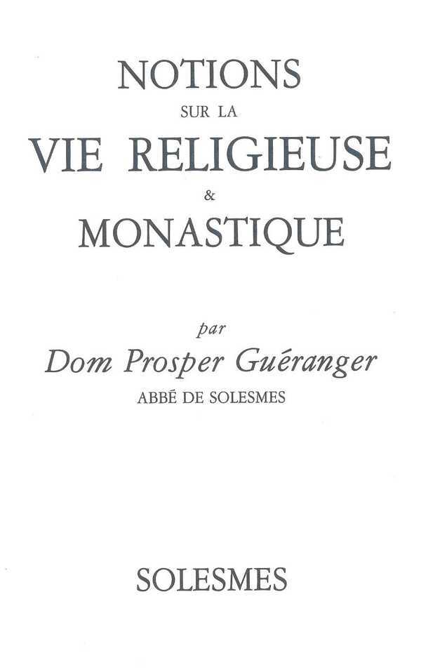 Notions sur la vie religieuse et monastique
