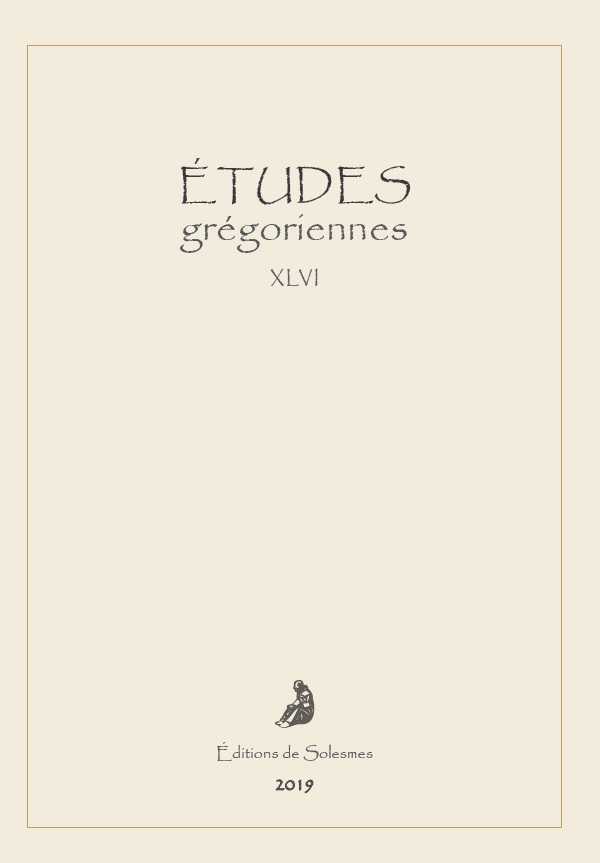 Études grégoriennes XLVI - 2019
