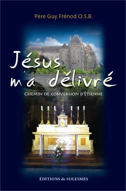 Jésus m'a délivré