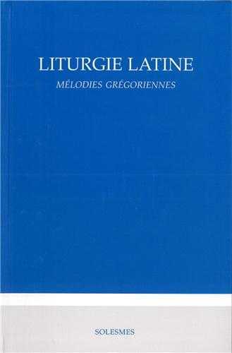 Liturgie latine - mélodie grégorienne