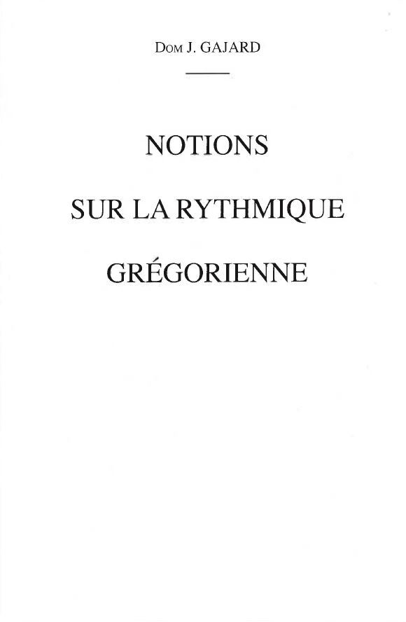 Notions sur la rythmique grégorienne