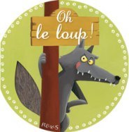 Oh ! Le loup !