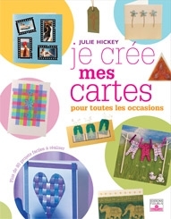 JE CREE MES CARTES : POUR TOUTES LES OCCASIONS