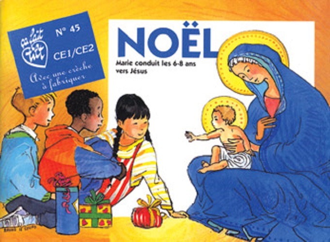 NOEL,MARIE CONDUIT LES 6-8 ANS VERS JESUS (ANNEE PAIRE)