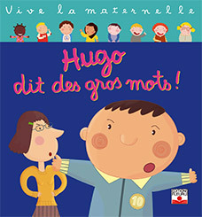 Hugo dit des gros mots !
