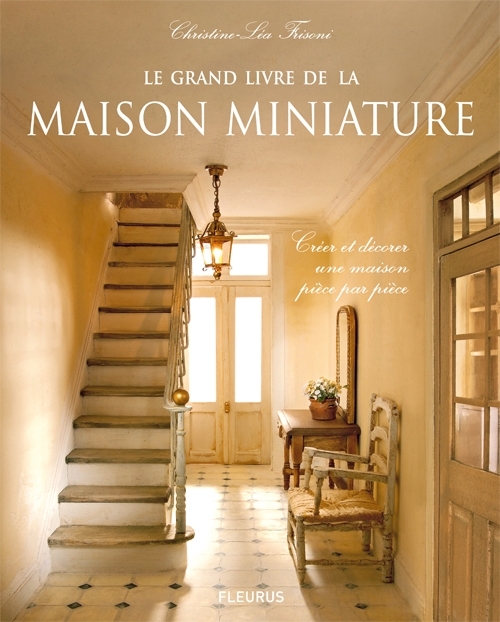 Le grand livre de la maison miniature