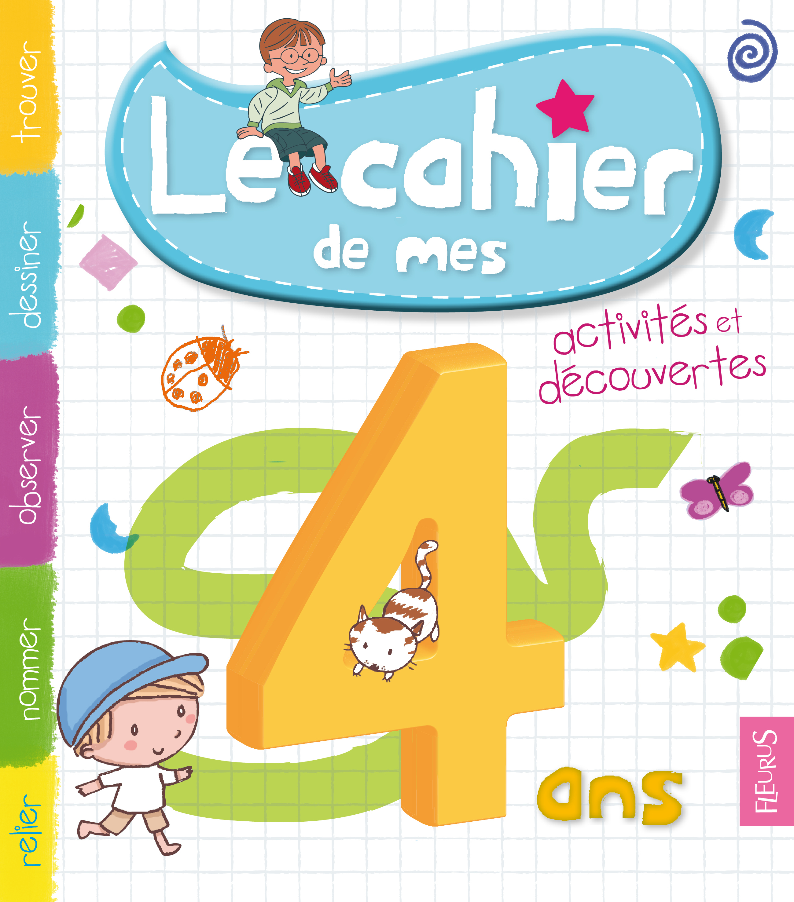 CAHIER DE MES 4ANS - ACTIVITES ET DECOUVERTES
