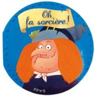 OH ! LA SORCIERE !