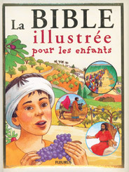 LA BIBLE ILLUSTREE POUR LES ENFANTS