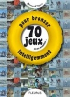 70 jeux pour bronzer intelligent