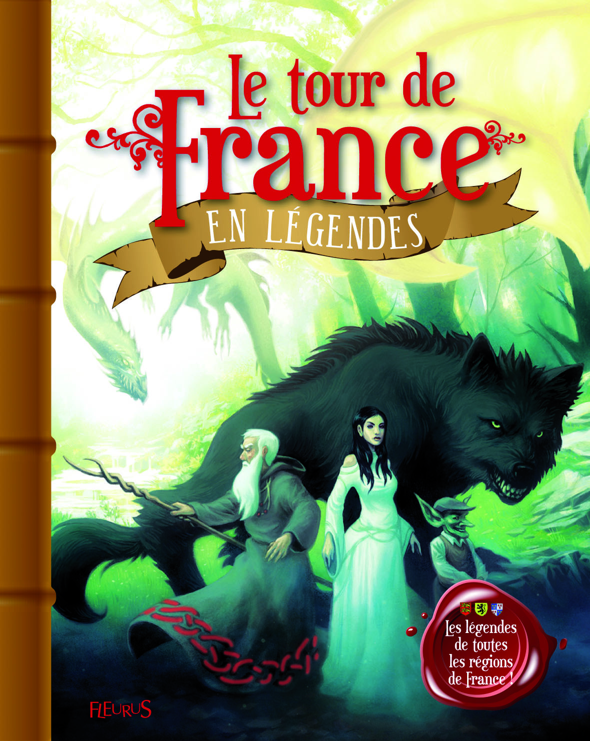 LE TOUR DE LA FRANCE EN LEGENDES