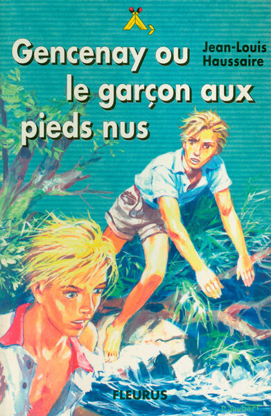 GENCENAY OU LE GARCON AUX PIEDS NUS (Roman Jeunesse Signe de Piste)