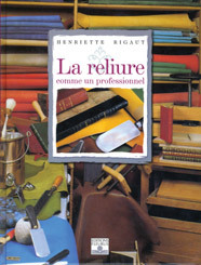 RELIURE (LA) COMME UN PROFESSIONNEL