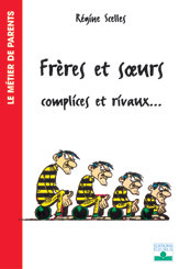 Frères et s urs, complices et rivaux...