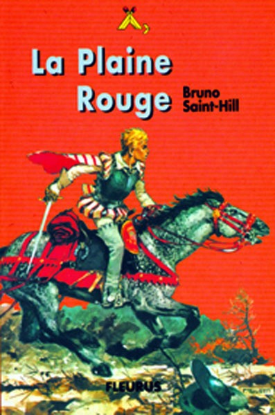 LA PLAINE ROUGE (Roman Jeunesse Signe de Piste)