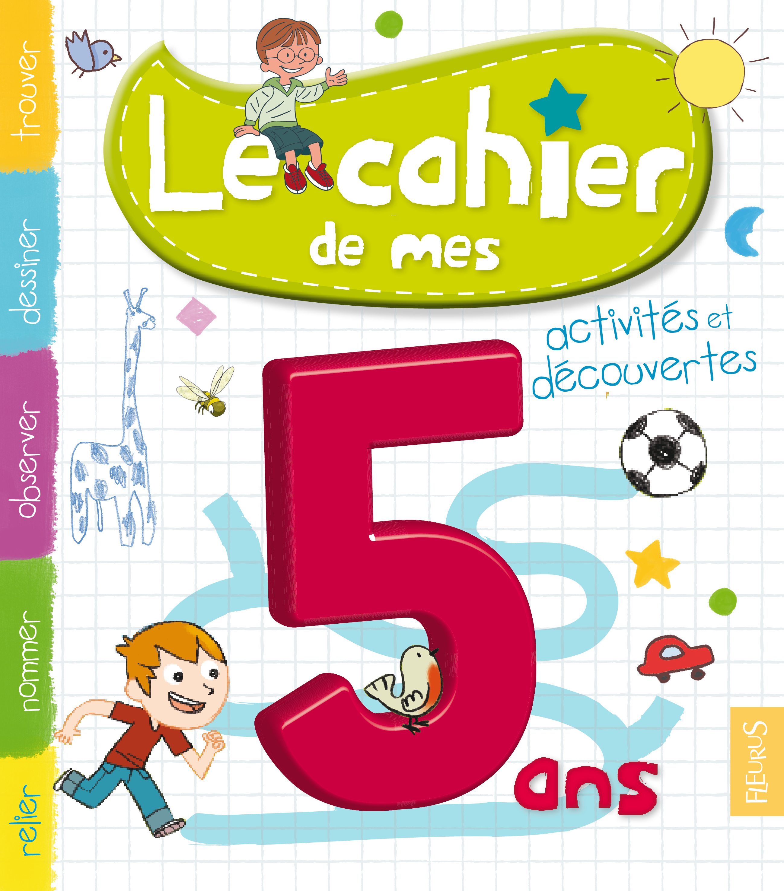 CAHIER DE MES 5ANS - ACTIVITES ET DECOUVERTES