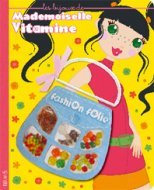 BIJOUX DE MADEMOISELLE VITAMINE (LES)