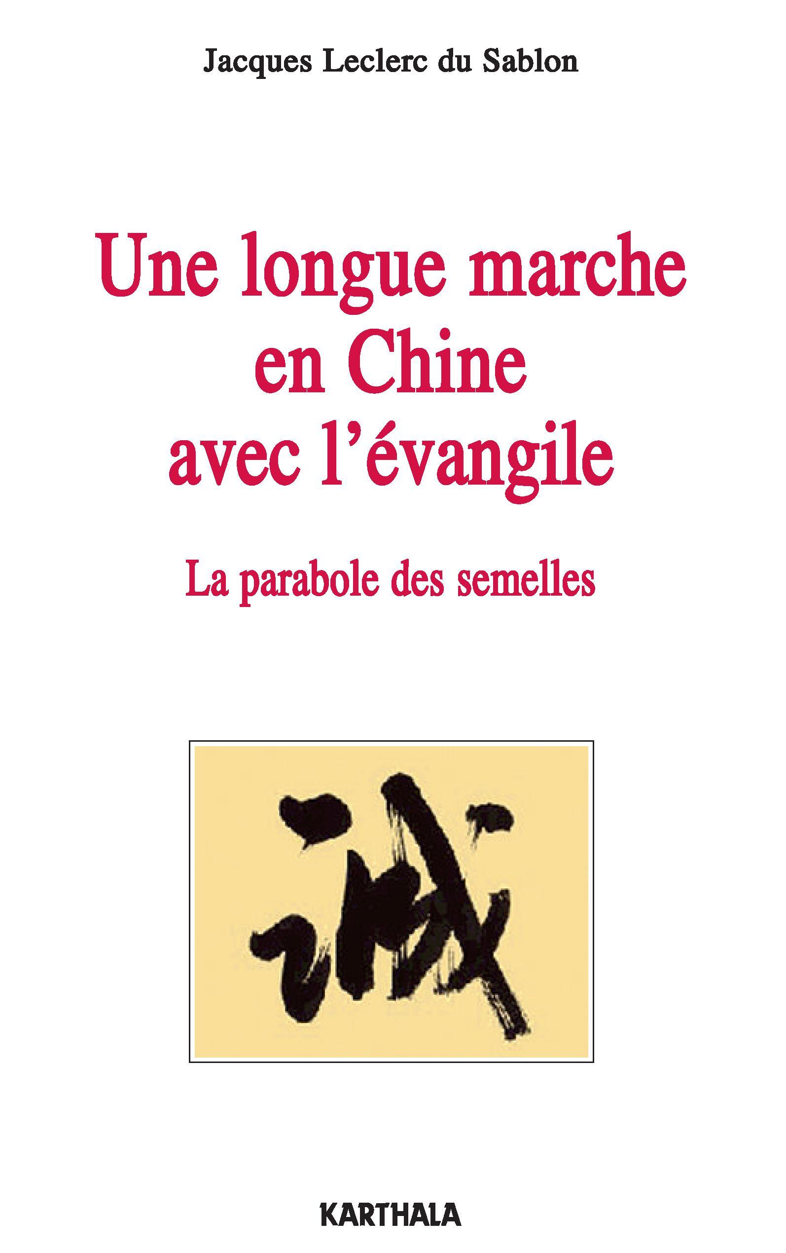 Une longue marche en Chine avec l'Évangile - la parabole des semelles