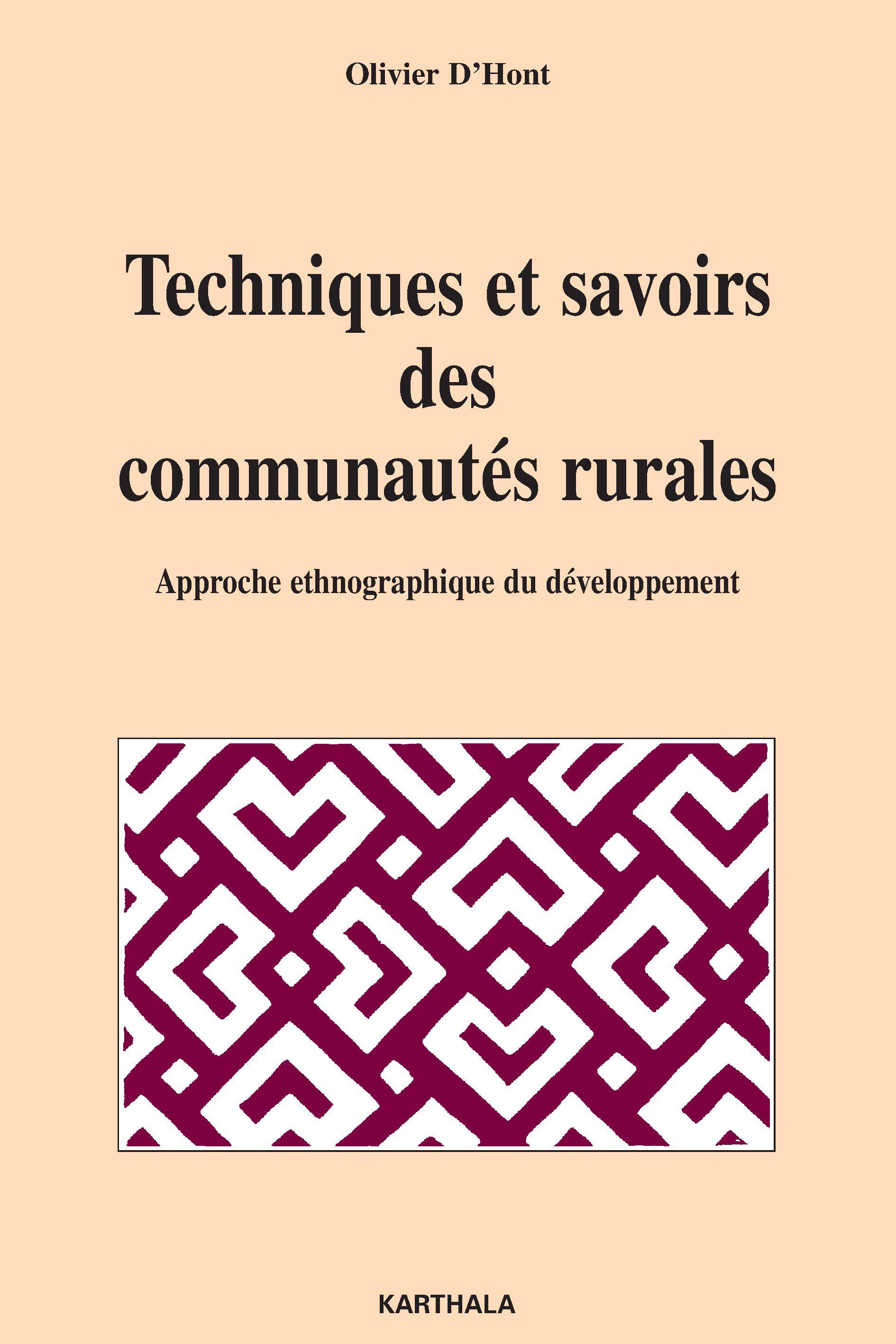 Techniques et savoirs des communautés rurales - approche ethnographique du développement