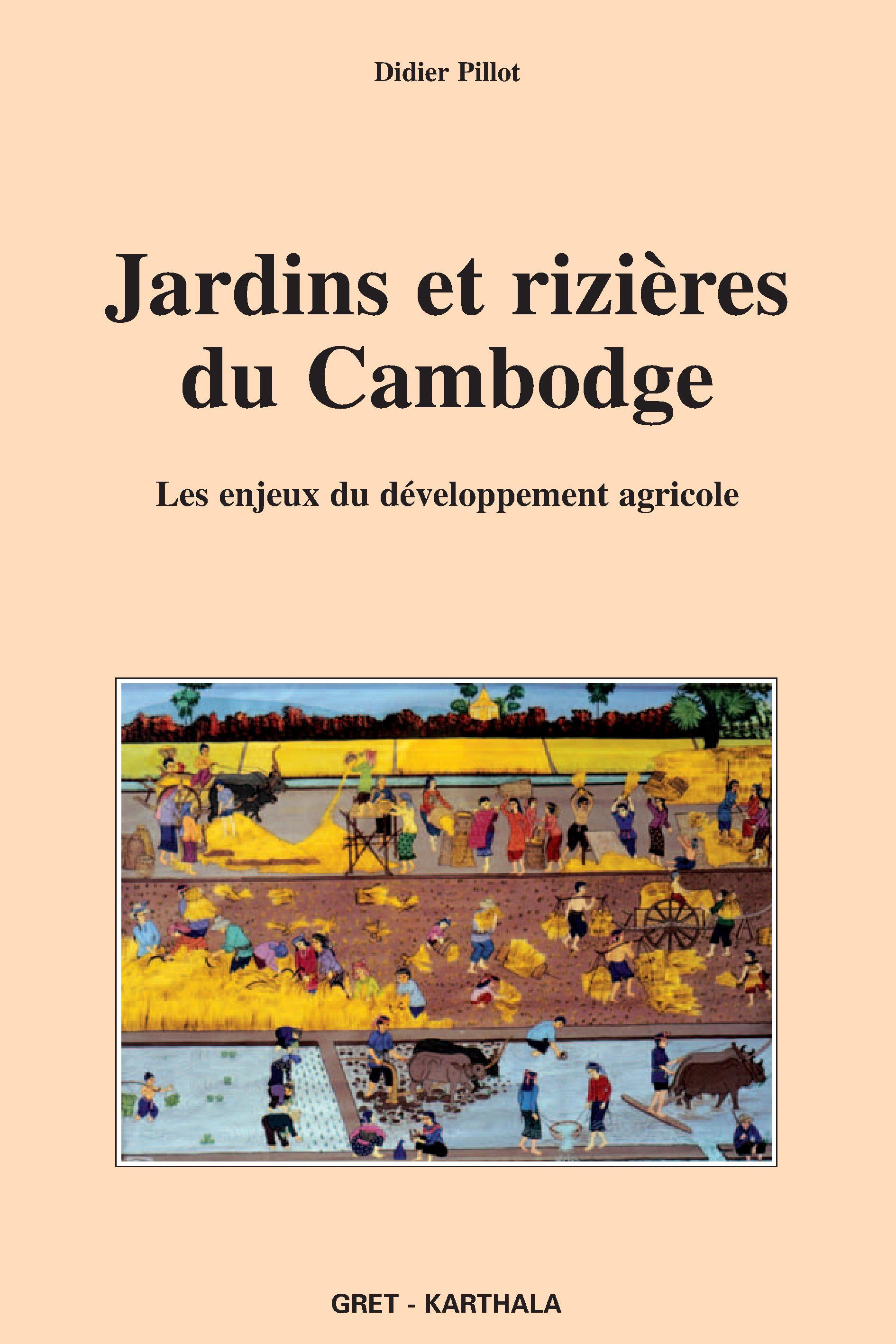 Jardins et rizières du Cambodge - les enjeux du développement agricole