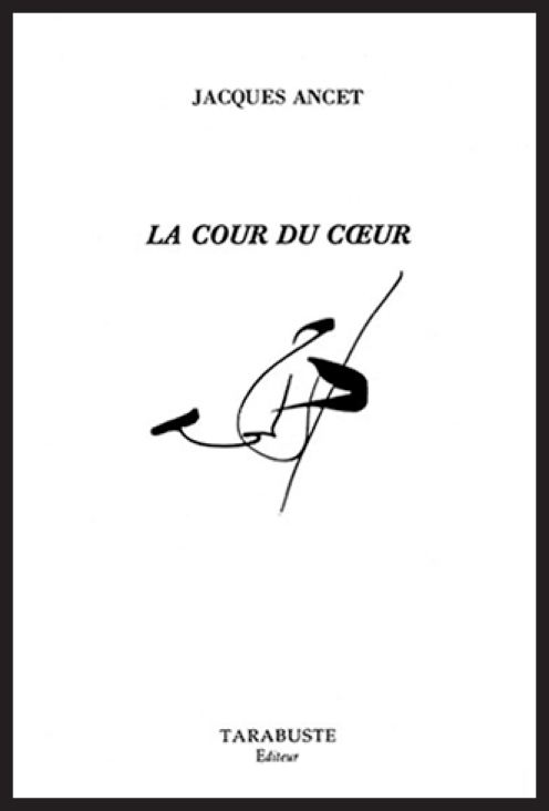 LA COUR DU COEUR - Jacques Ancet