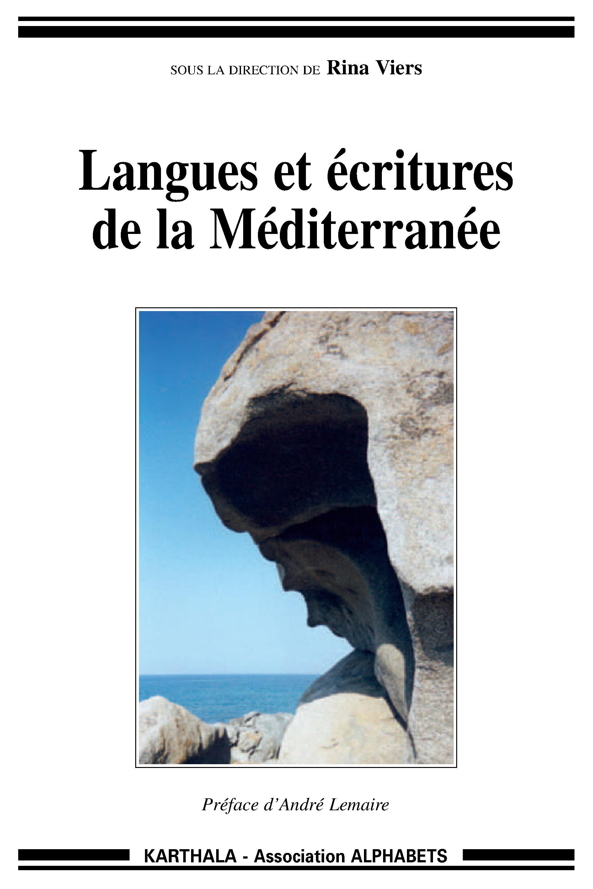 Langues et écritures de la Méditerranée - actes du forum des 9, 10 et 11 mars 2001, Maison du séminaire, Nice