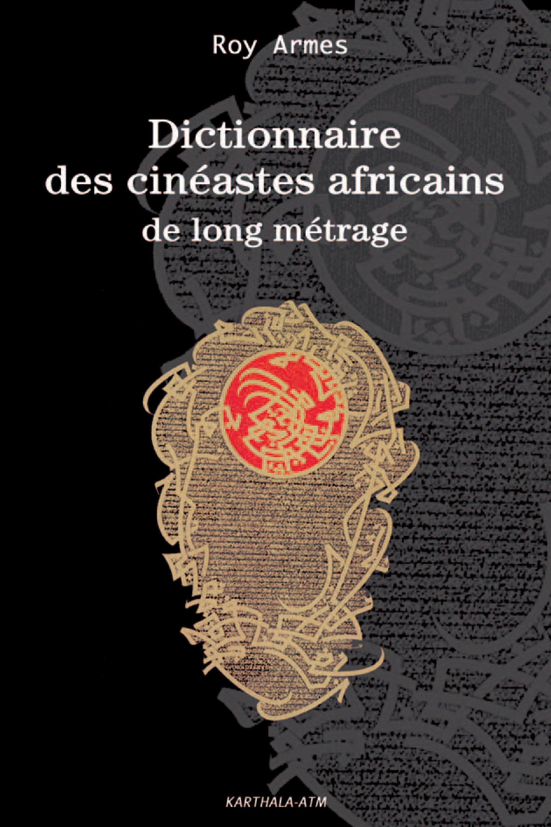 Dictionnaire des cinéastes africains de long métrage