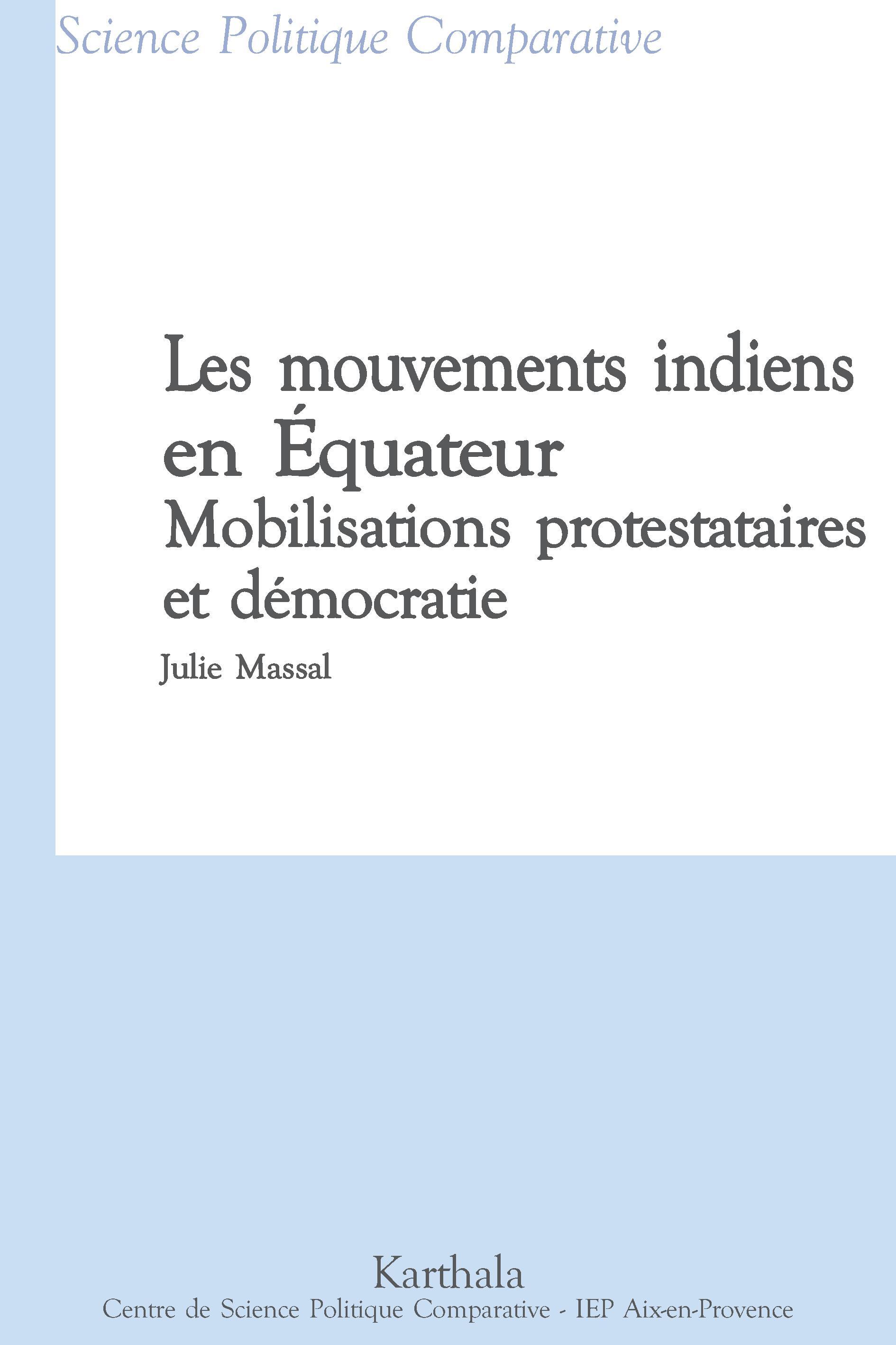 Les mouvements indiens en Équateur - mobilisations protestataires et démocratie