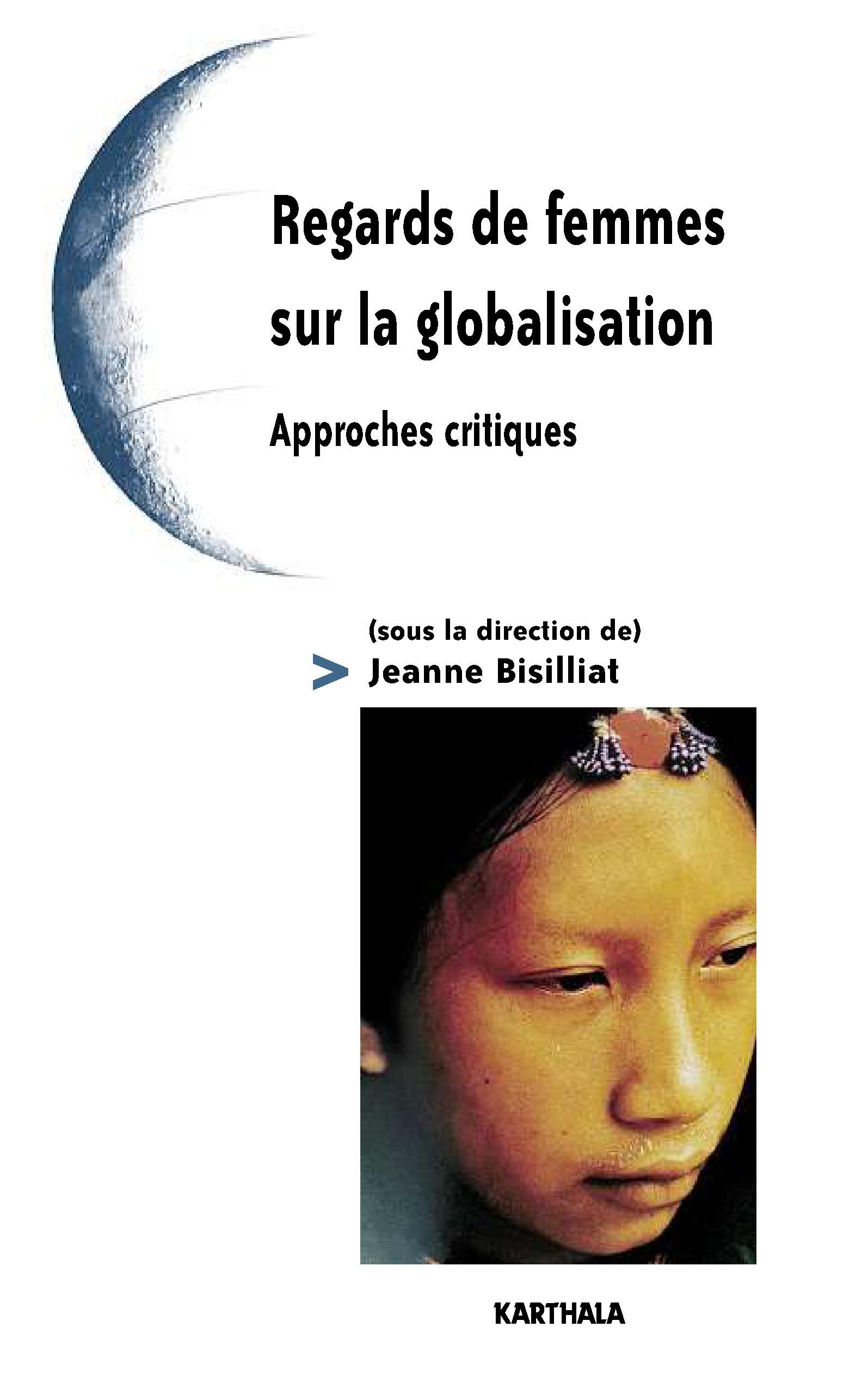 Regards de femmes sur la globalisation - approches critiques