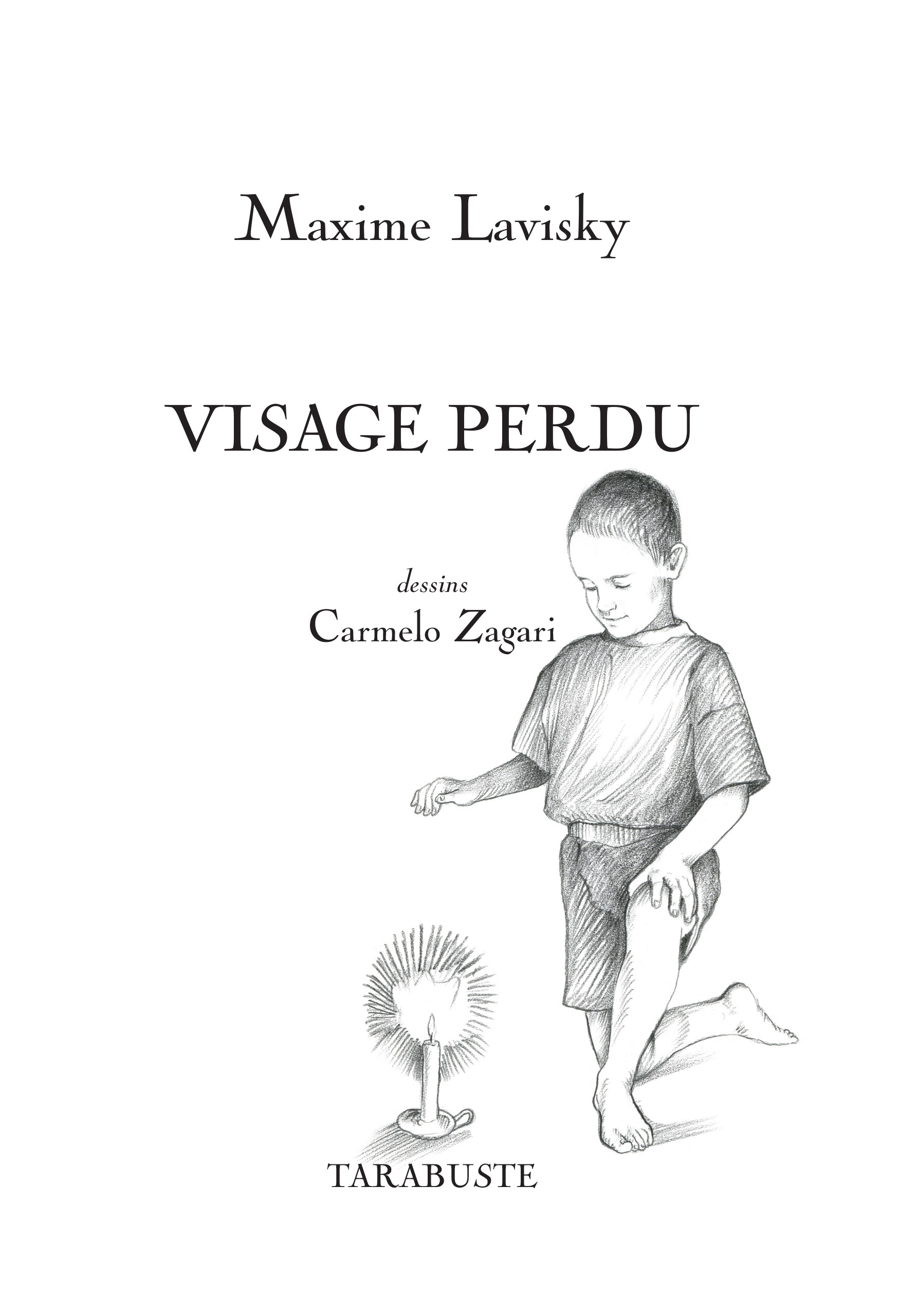 VISAGE PERDU - Maxime Lavisky
