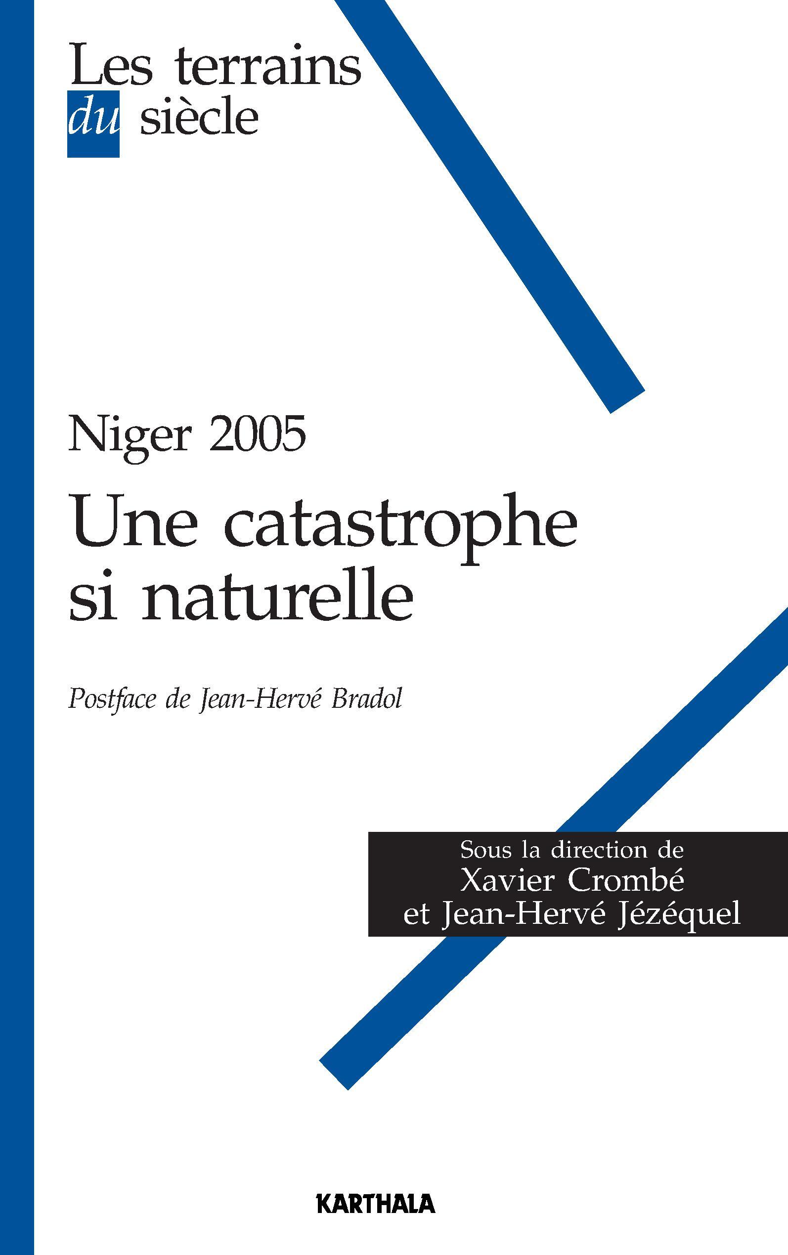 Niger 2005, une catastrophe si naturelle