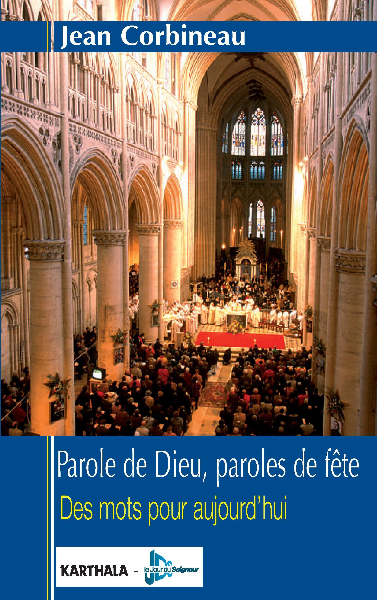 Parole de Dieu, paroles de fête - des mots pour aujourd'hui