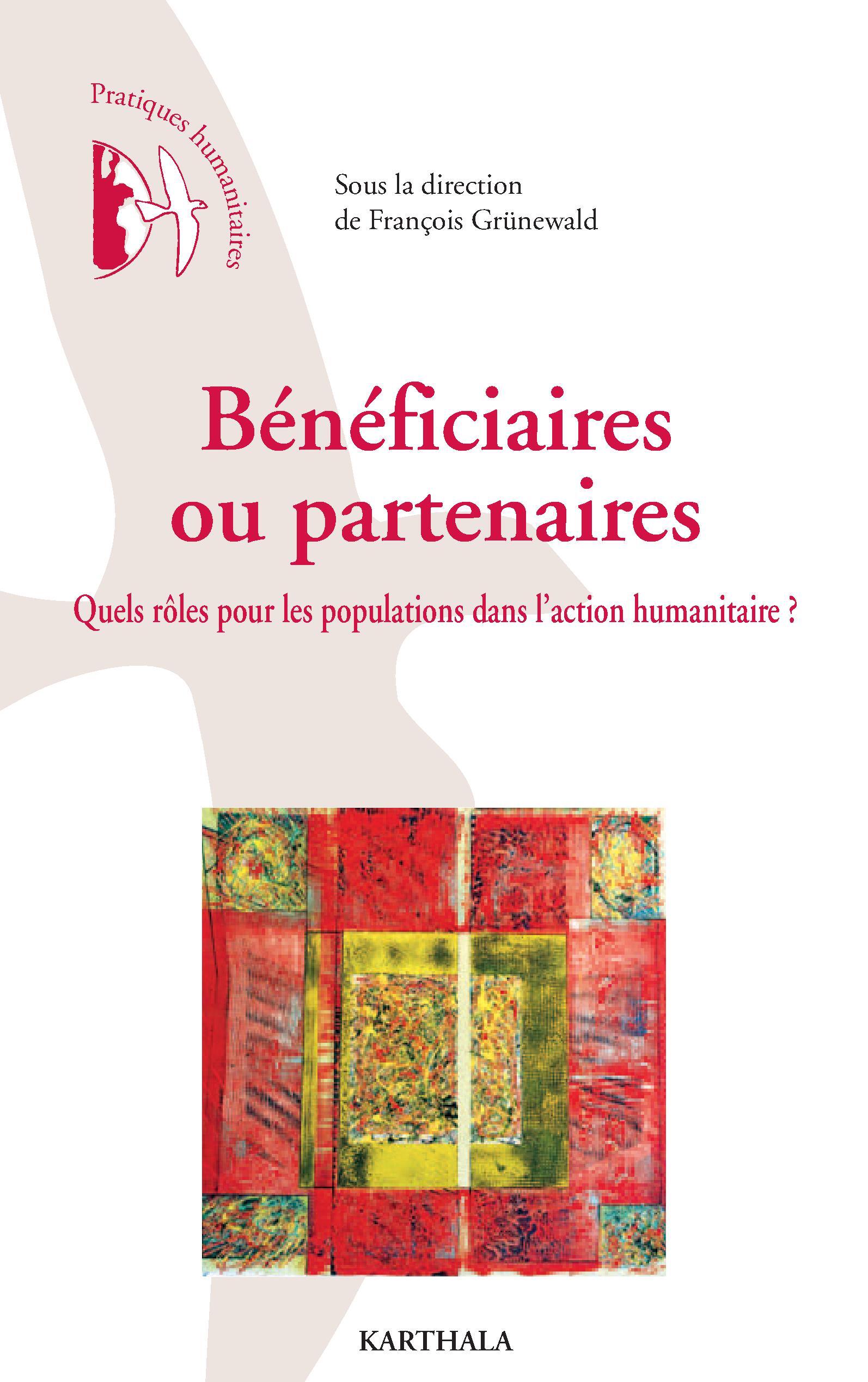 Bénéficiaires ou partenaires - quels rôles pour les populations dans l'action humanitaire ?