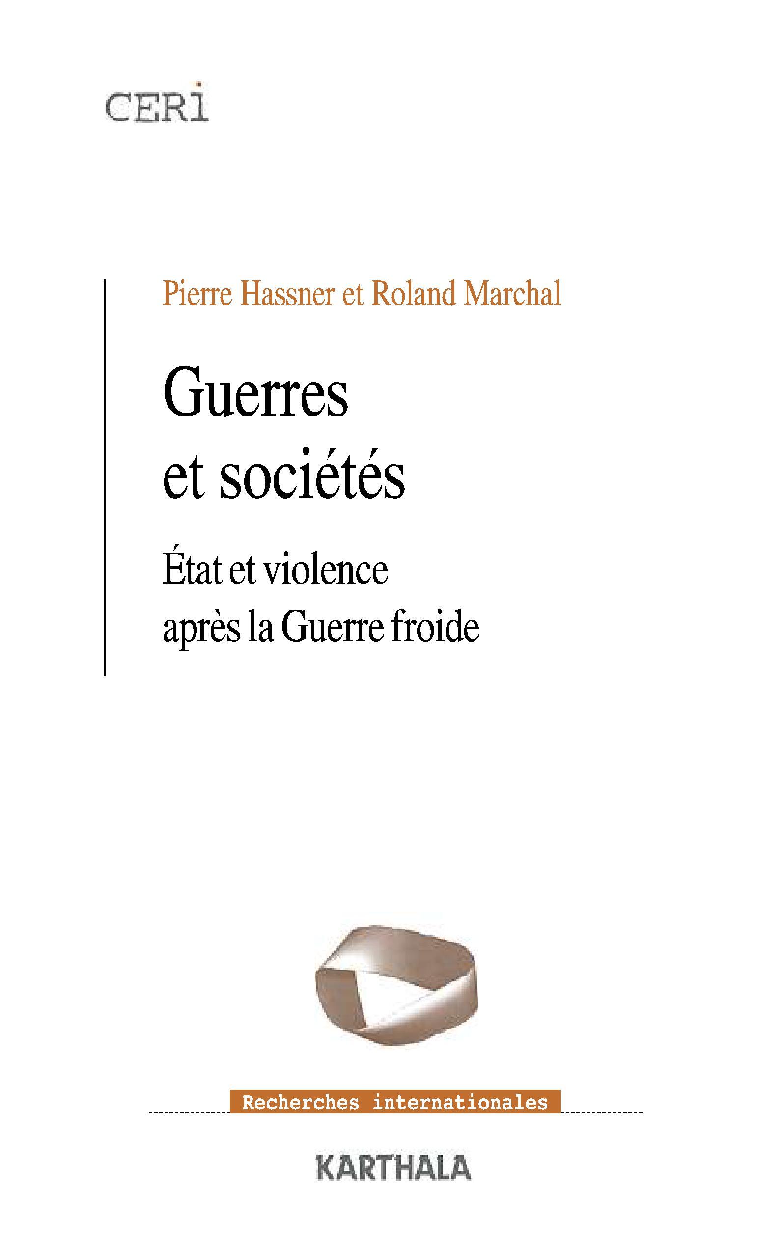 Guerres et sociétés - États et violence après la guerre froide