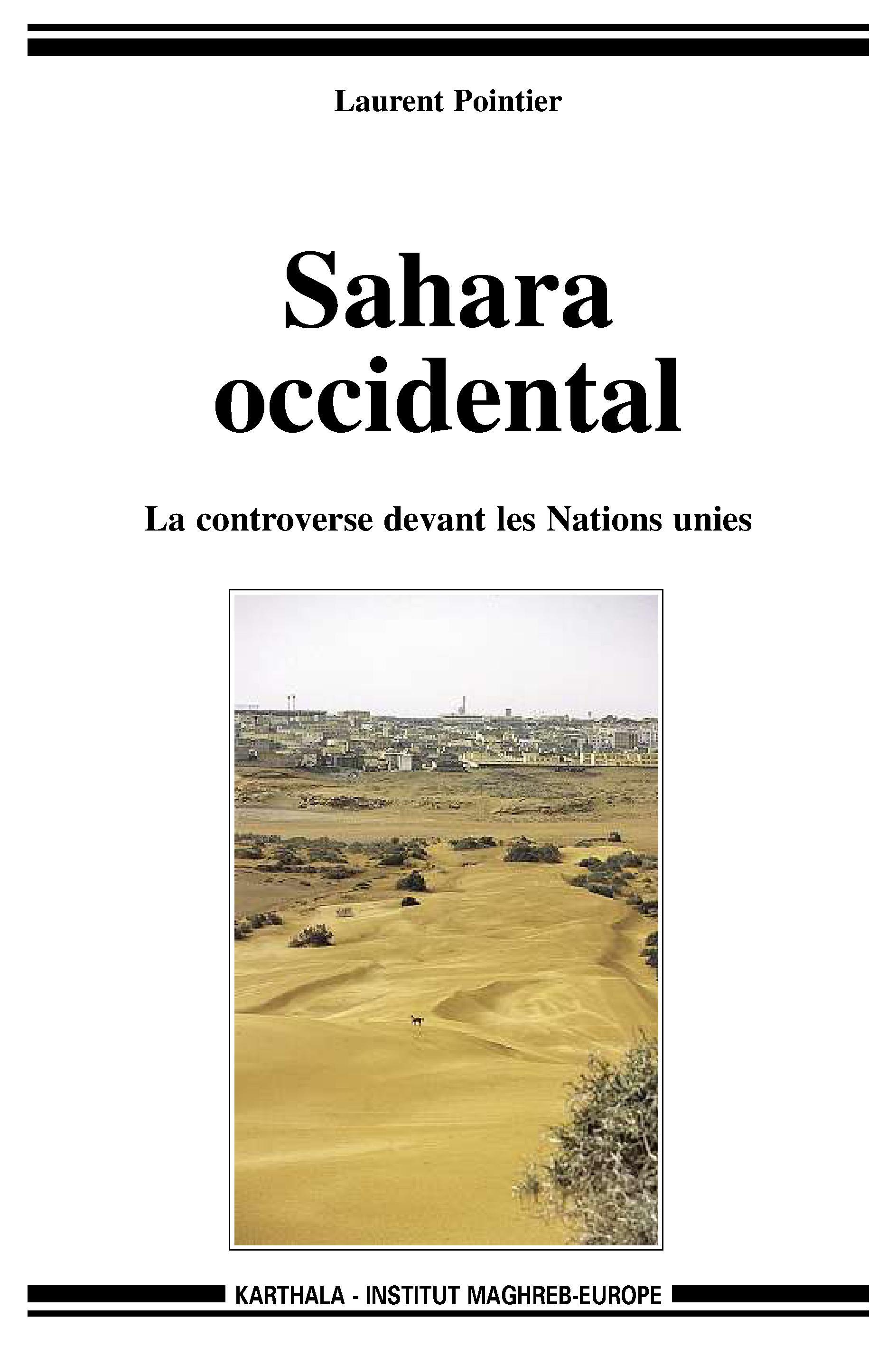 Sahara occidental - la controverse devant les Nations Unies
